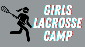 GIRLS LAX CAMP